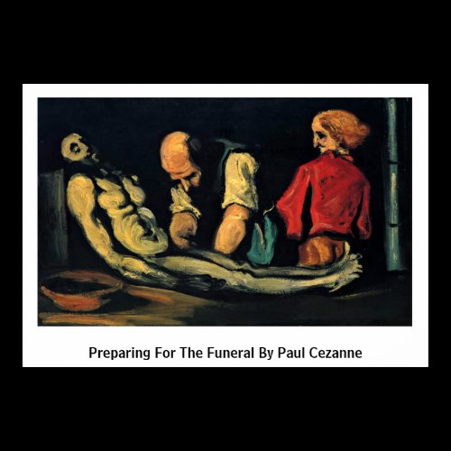 Preparing For The Funeral By Paul Cezanne Print