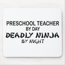 Preschool Teacher Deadly Ninja mousepads