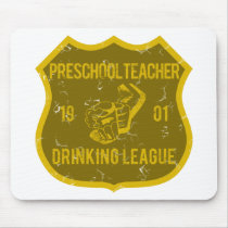Preschool Teacher Drinking League mousepads