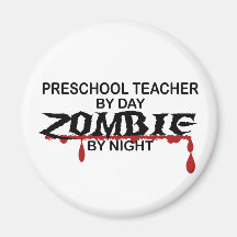 Preschool Teacher Zombie Refrigerator Magnet