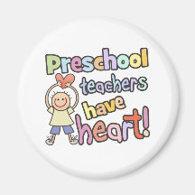 Preschool Teachers Have Heart Fridge Magnet