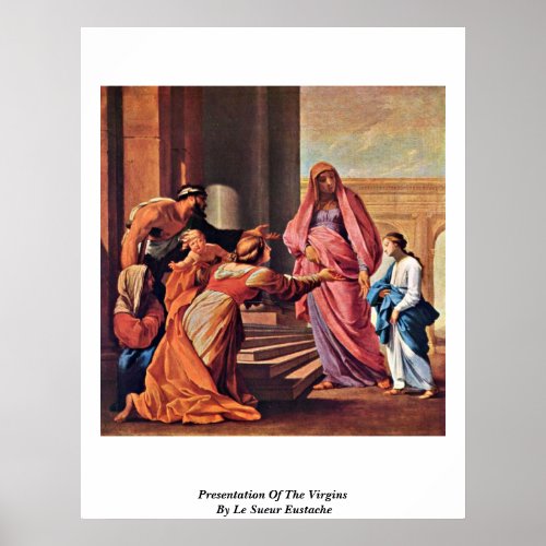 Presentation Of The Virgins By Le Sueur Eustache Print