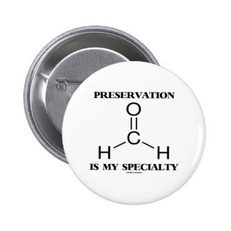Preservation Is My Specialty Formaldehyde Molecule Pin
