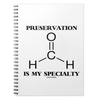Preservation Is My Specialty Formaldehyde Molecule Spiral Note Book