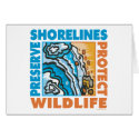 Preserve Shorelines - Protect Wildife cards by GreenNeighborWater Preserve Shorelines - Protect Wildife cards