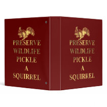 Preserve wildlife pickle a squirrel vinyl binder