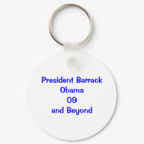 President Barack Obama 09 and Beyond keychains