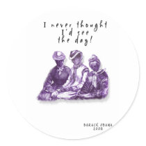 PRESIDENT BARACK OBAMA "NEVER THOUGHT"  STICKERS