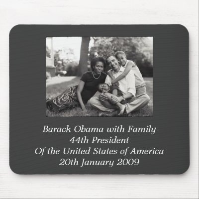 President Barack Obama with Family Mouse Pads by 16Sweet16