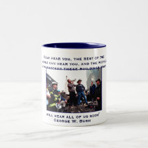 President Bush, I can hear you, the rest of the... Coffee Mugs