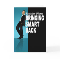 President Obama - Bringing Smart Back cards by thebarackspot President Obama - Bringing Smart Back cards