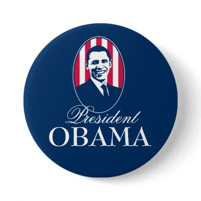 President Obama Pinback Buttons by PraiseProducts