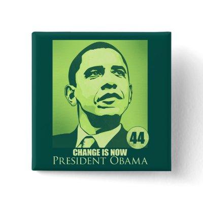President Obama, Change is Now Green Button