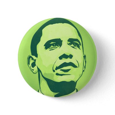 President Obama, Change is Now Green Button