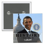 President Obama History 1/20/09 - I was there! Pinback Buttons