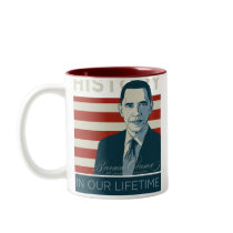 President Obama "History In Our Lifetime" Mug by HarryTerry President Obama "History In Our Lifetime" Mug