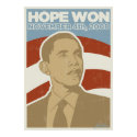 President Obama "Hope Won" Poster posters