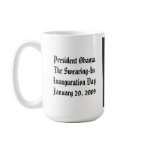 President Obama Inauguration Day THE SWEARING-IN mugs by Obama_Keepsakes President Obama Inauguration Day THE SWEARING-IN mugs