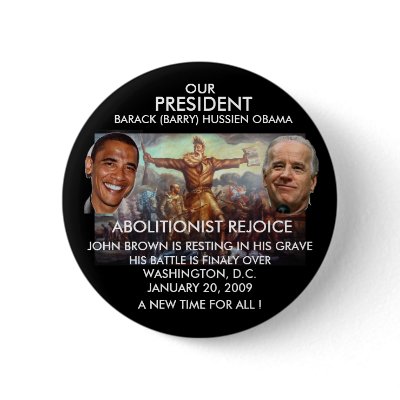 PRESIDENT OBAMA, JOHN BROWN - Customized Pins by kanjana