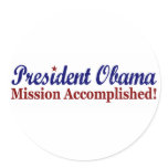 President Obama Mission Accomplished Stickers
