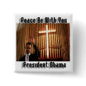 PRESIDENT OBAMA RELIGIOUS SQUARE BUTTON by OWL1998 PRESIDENT OBAMA RELIGIOUS SQUARE BUTTON