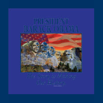President Obama Rushmore Gear t-shirts