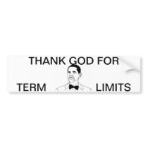 President Obama Thank God For Term Limits Bumper Stickers
