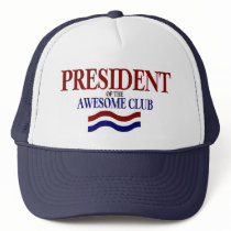 President Of The Awesome Club hats by TheBigTees President Of The Awesome Club hats