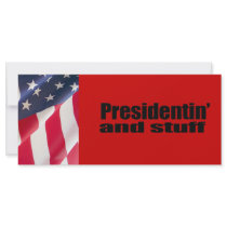 Presidentin' and stuff customized rack card