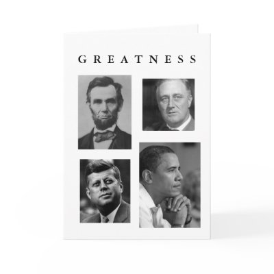 PRESIDENT'S DAY CARD -GREATNESS OBAMA & MESSAGE by J2PLAY