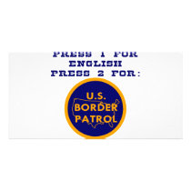 Press 1 For English 2 For Border Patrol Photo Greeting Card