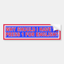 PRESS 1 For English bumper stickers