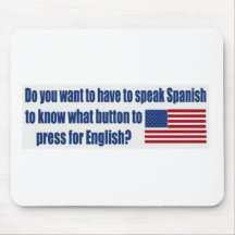 Press "one" for English Mouse Pads
