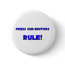 Press Sub-Editors Rule! buttons by professions Press Sub-Editors Rule! buttons