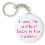 Prettiest Baby Keychain
