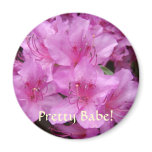 Pretty Babe! Valentine gift magnet Pink Azaleas