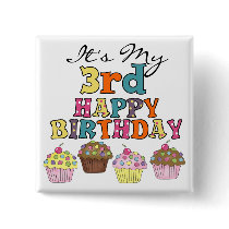 Pretty Cupcakes 3rd Birthday Tshirts and Gifts Pinback Button