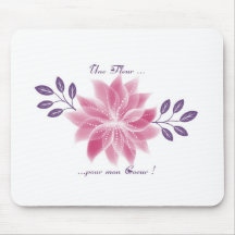 Pretty flower with declaration mousepad