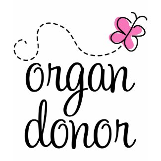 Pretty Organ Donor T Shirt shirt