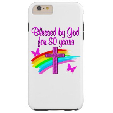 PRETTY PINK BLESSED BY GOD FOR 80 YEARS TOUGH iPhone 6 PLUS CASE