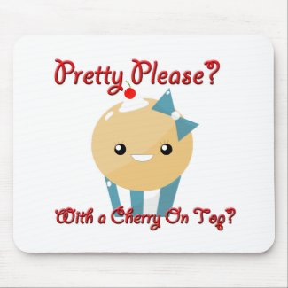 Pretty Please Cherry On Top Muffin Girl mousepad