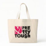 Pretty Tough Bag