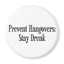 Prevent Hangovers Fridge Magnet