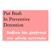 preventive Bush posters