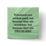 Priceless Volunteers Button