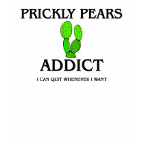 Prickly Pears Addict t-shirts