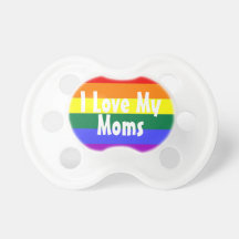 Pride Baby I Love My Moms Pacifier
