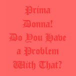 Prima Donna Women's T-shirt