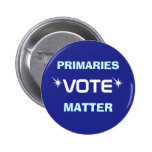 PRIMARIES MATTER button buttons