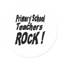 Primary School Teachers Rock! Sticker by TShirtDotCom Primary School Teachers Rock! Sticker